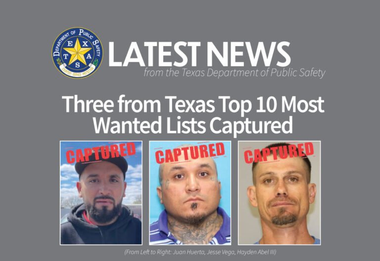 Three from Texas Top 10 Most Wanted Lists Captured