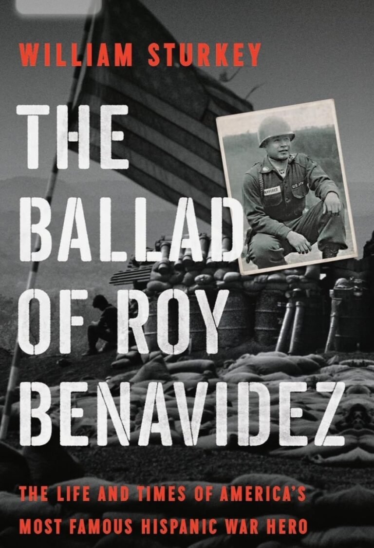 The Ballad of Roy Benavidez: The Life and Times of America’s Most Famous Hispanic War Hero