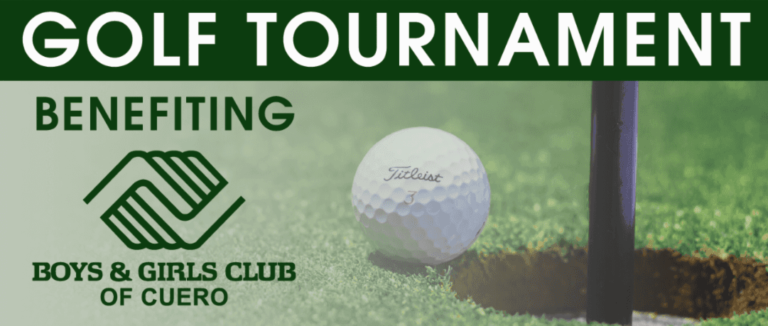 Boys & Girls Club of Cuero Annual Golf Tournament