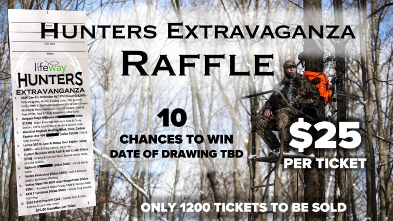 Lifeway Selling Hunters Extravaganza Raffle Tickets Lifeway Selling Hunters Extravaganza Raffle Tickets