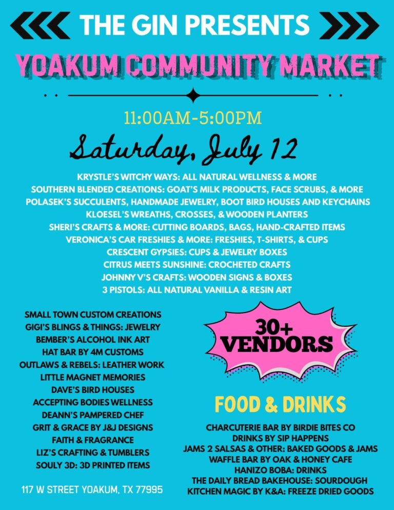 THE GIN PRESENTS: Yoakum Community Market – Sat, July 12, 2025